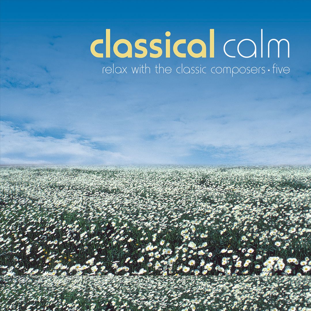 Classical Calm: Relax With Classics, Vol. 5 cover art
