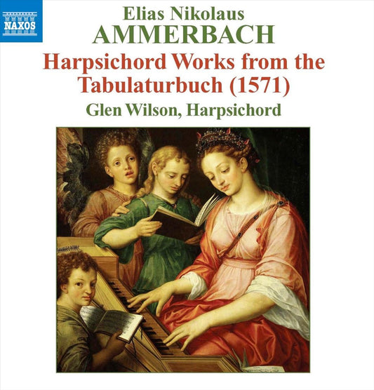 Ammerbach: Harpsichord Works from the Tabulaturbuch (1571) cover art