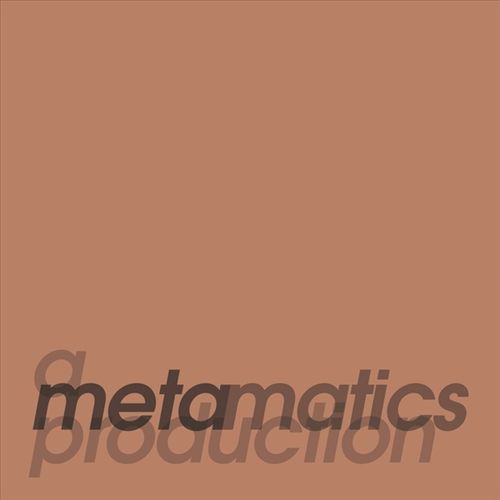 Metamatics Production cover art