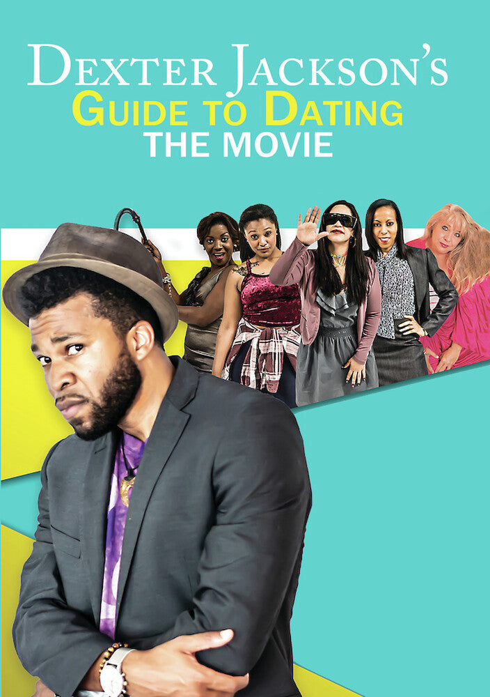 Dexter Jackson's Guide to Dating the Movie cover art