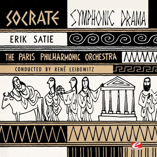 Erik Satie: Socrate, Symphonic Drama cover art