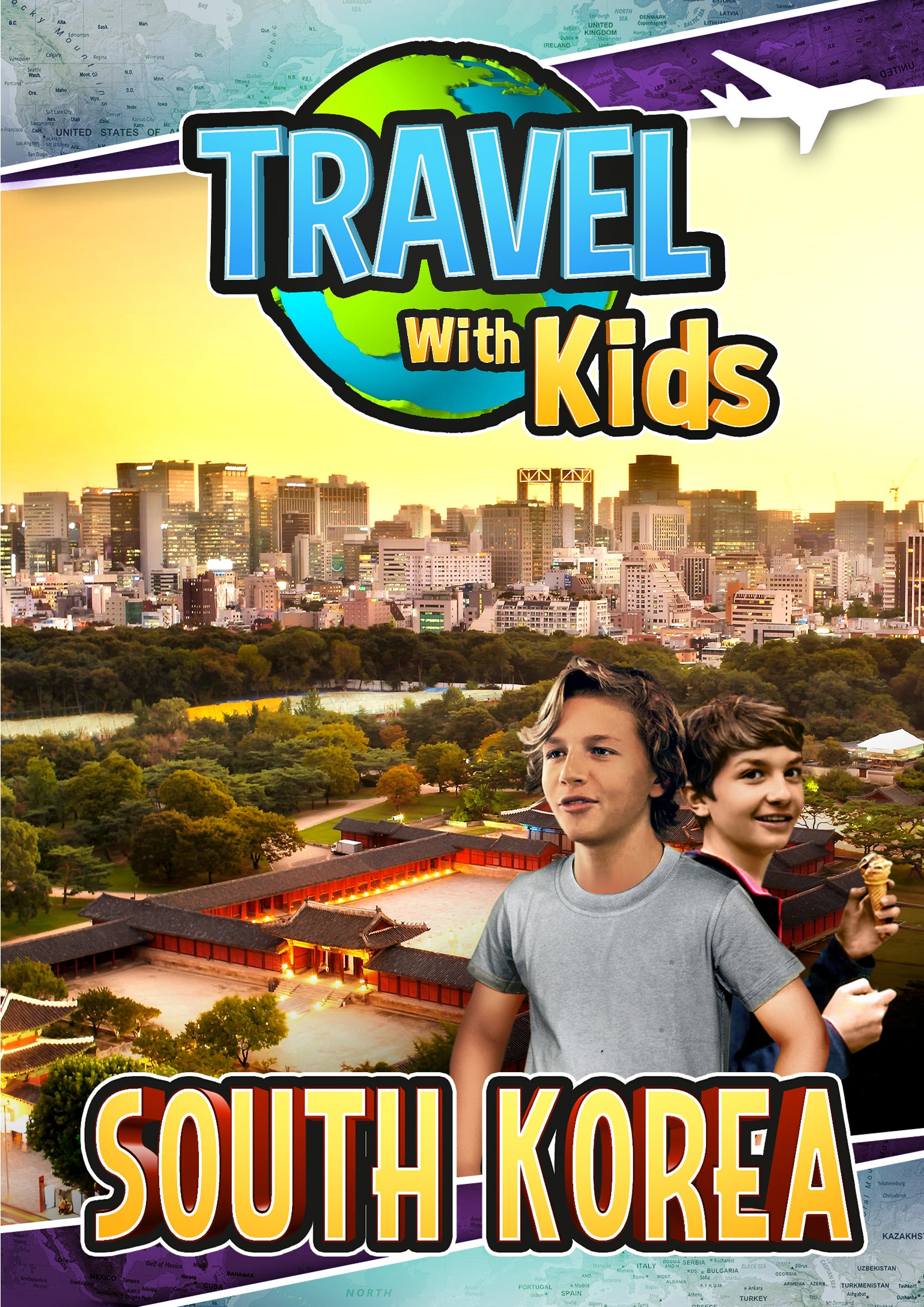 Travel with Kids: South Korea cover art