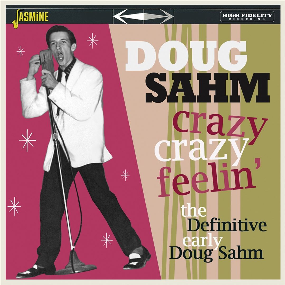 Crazy, Crazy Feelin': The Definitive Early Doug Sahm cover art