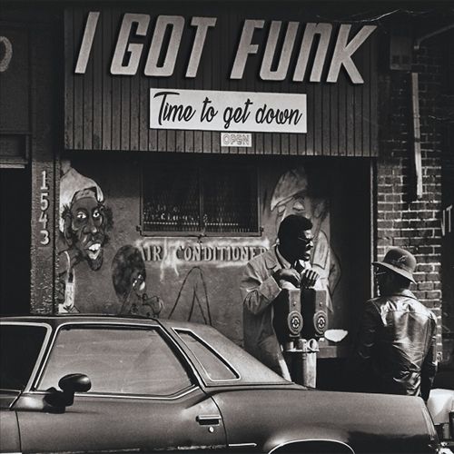 I Got Funk: Time to Get Down cover art