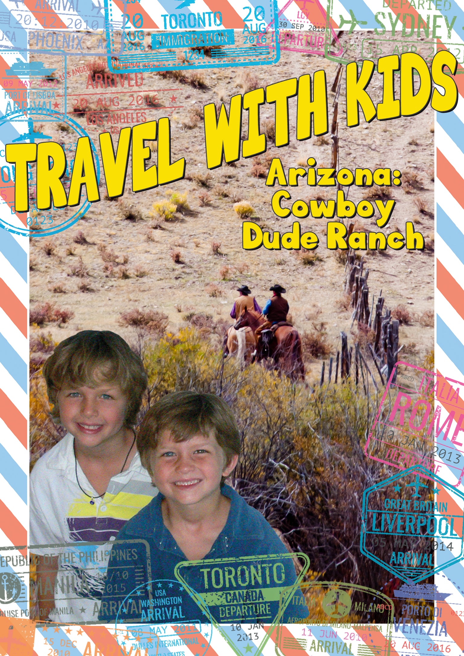 Travel with Kids: Arizona - Cowboy Dude Ranch cover art