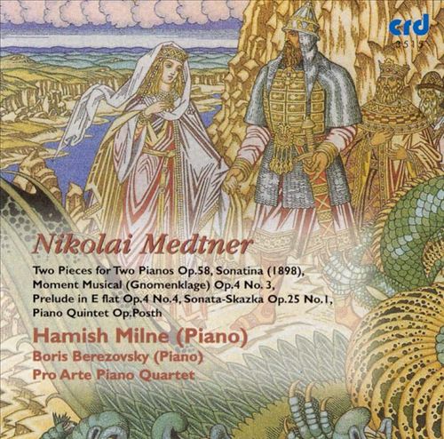 Nikolai Medtner: Two Pieces for Two Pianos Op. 58; Sonatina; Moment Musical (Gnomenklage); Etc. cover art