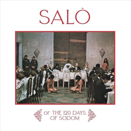 Salò... Or the 120 Days of Sodom cover art
