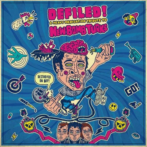 Defiled! A Heavy Medication Tribute to New Bomb Turks cover art