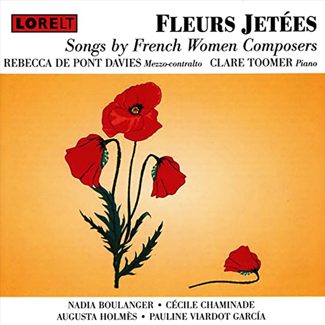 Fleurs Jetes: Songs by French Women Composers cover art