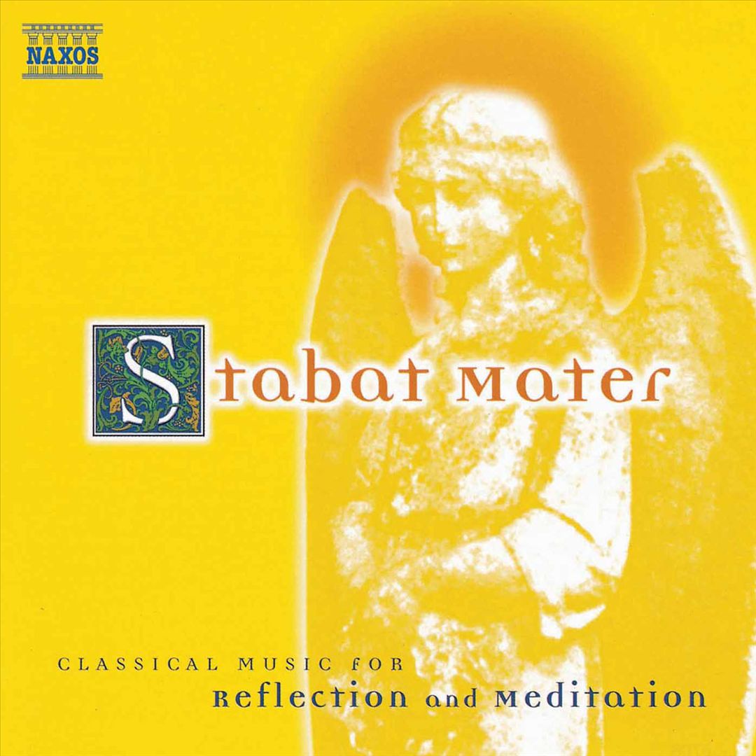 Stabat Mater, Classical Music for Reflection & Meditation cover art