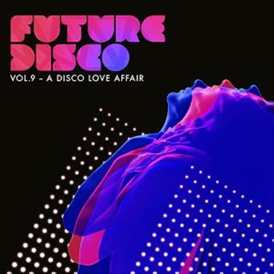 Future Disco, Vol. 9: A Disco Love Affair cover art