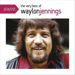 Playlist: The Very Best of Waylon Jennings cover art