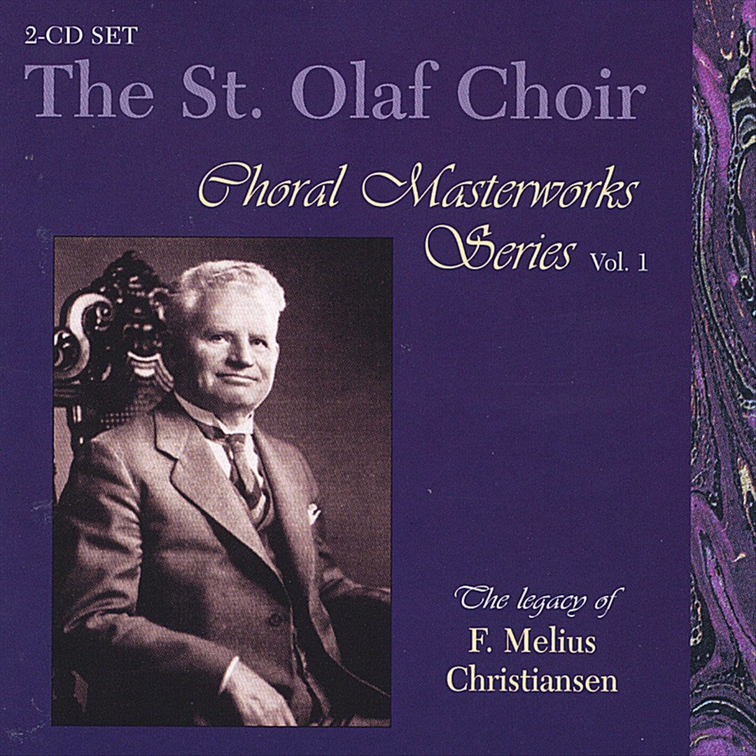 Choral Masterworks Series, Vol. 1: The Legacy of F. Melius Christiansen cover art