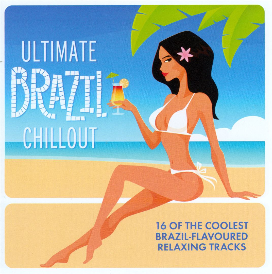 Ultimate Brazil Chillout cover art