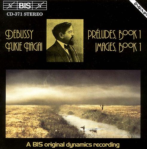 Debussy: Preludes, Book 1; Images, Book 1 cover art