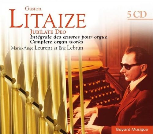 Gaston Litaize: Jubilate Deo - Intégrale des œuvres pour orgue cover art
