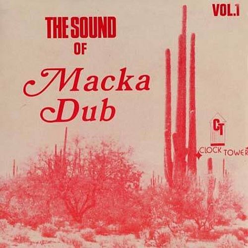 The Sound of Macka Dub, Vol. 1 [Bonus Track] cover art
