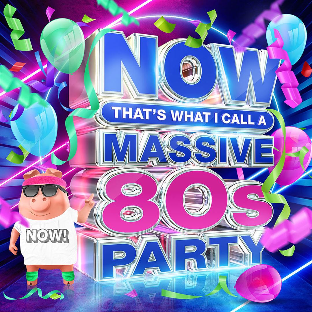 Now That's What I Call a Massive '80s Party cover art