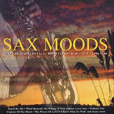 Sax Moods: 20 Beautiful Melodies of Love cover art