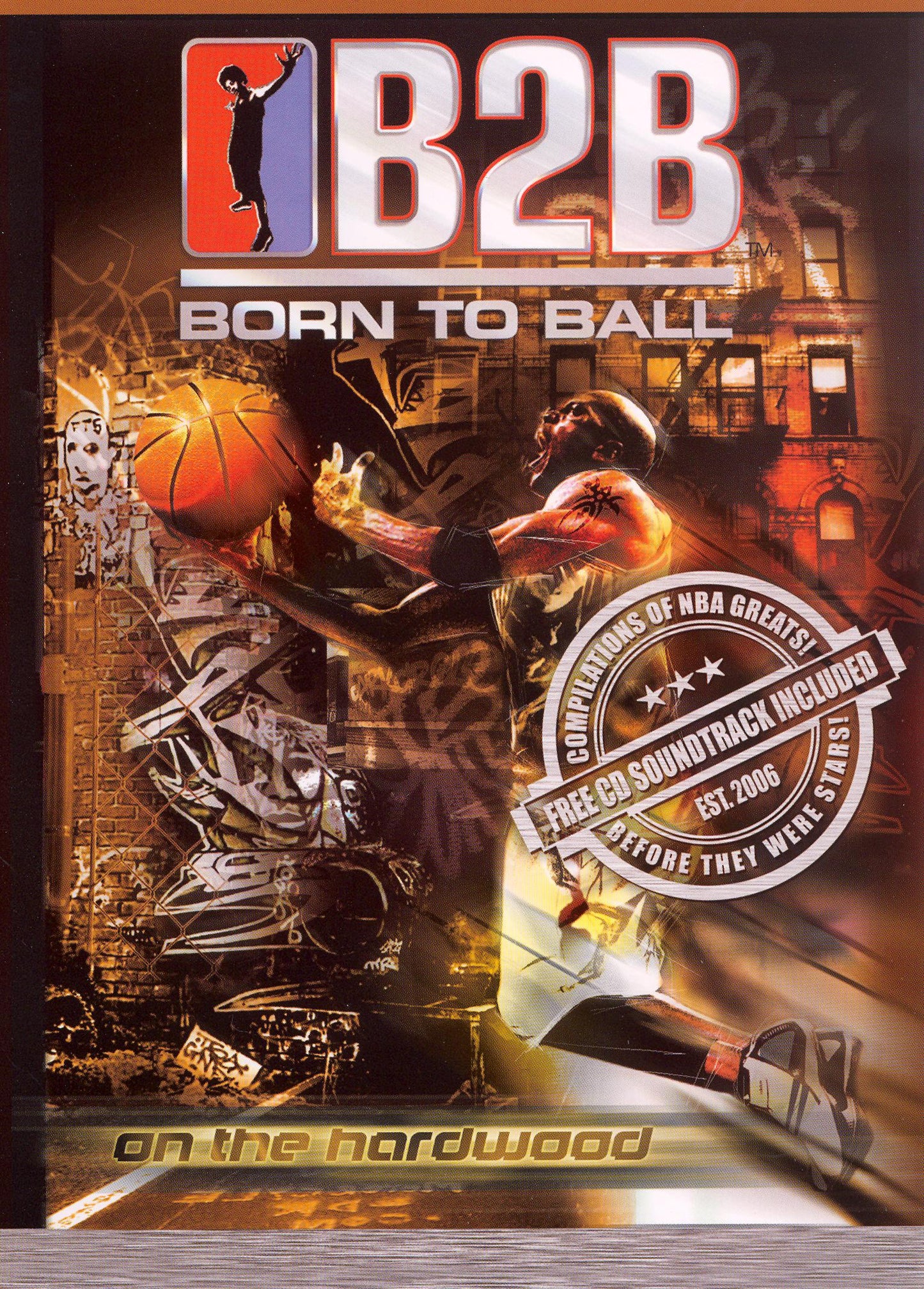 B2B: Born to Ball - On the Hardwood [DVD/CD] cover art