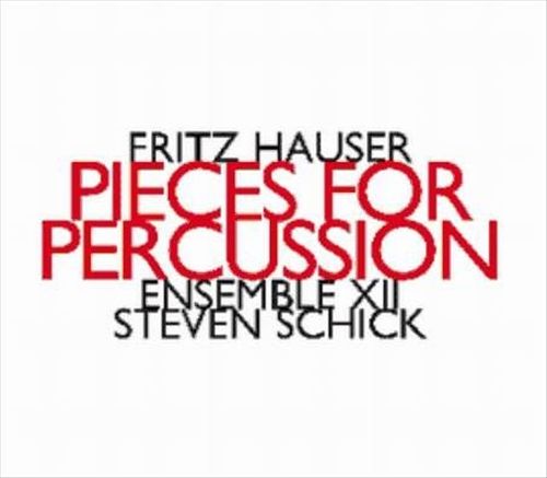 Fritz Hauser: Pieces For Percussion cover art