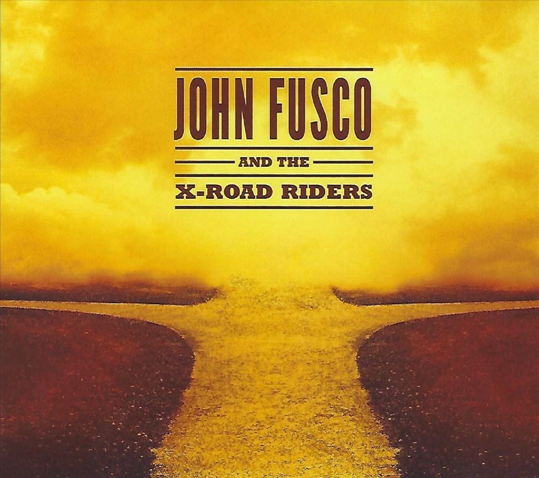 John Fusco and the X-Road Riders cover art