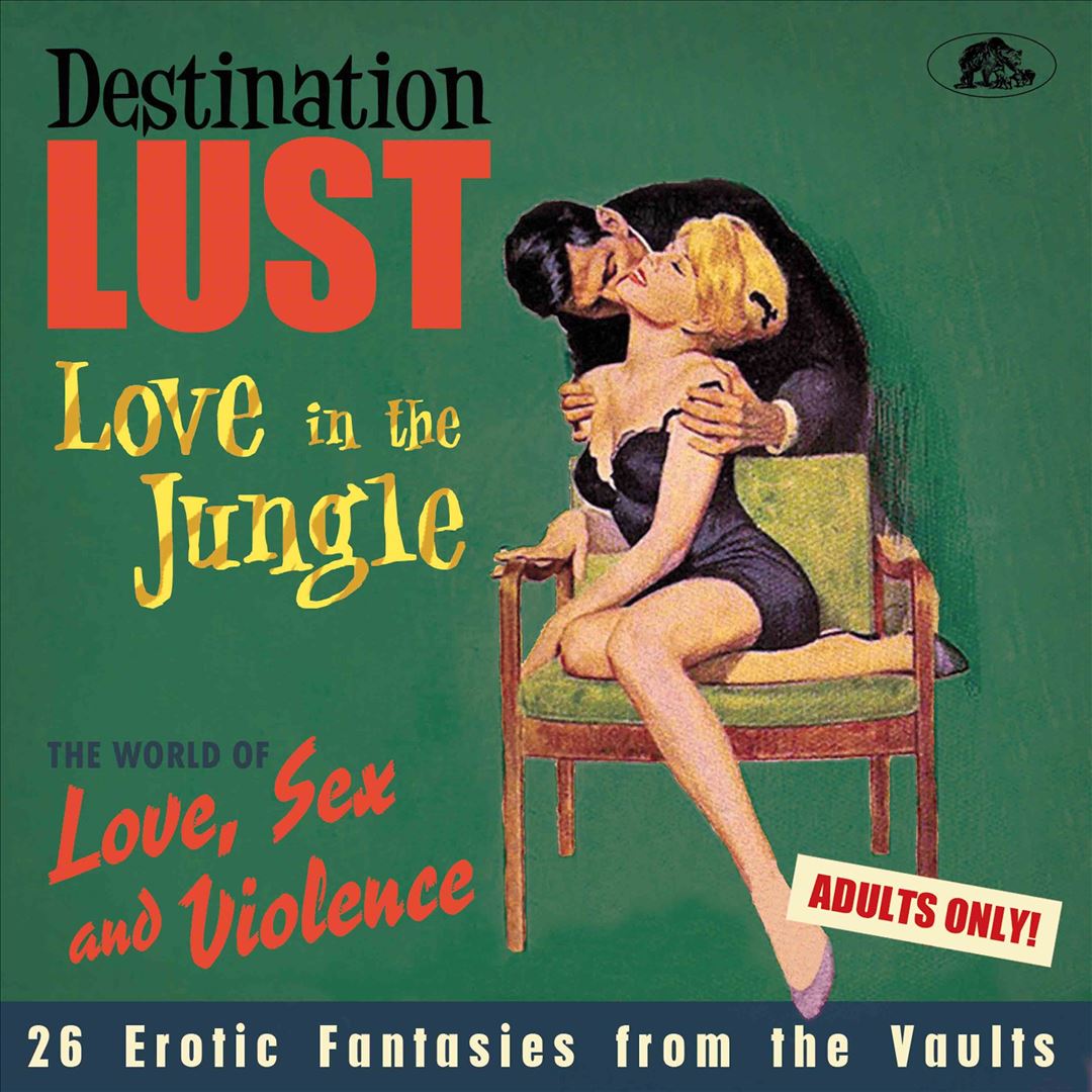 Destination Lust: Love In The Jungle - The World Of Love, Sex And Violence 26 Erotic Fantasies From The Vaults cover art