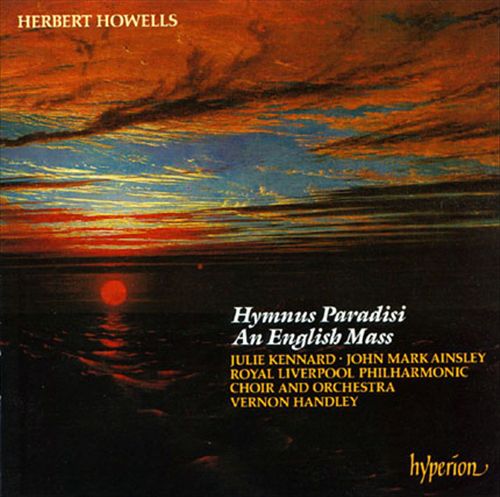 Herbert Howells: Hymnus Paradisi; An English Mass cover art