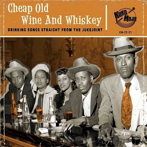 Cheap Old Wine and Whiskey cover art