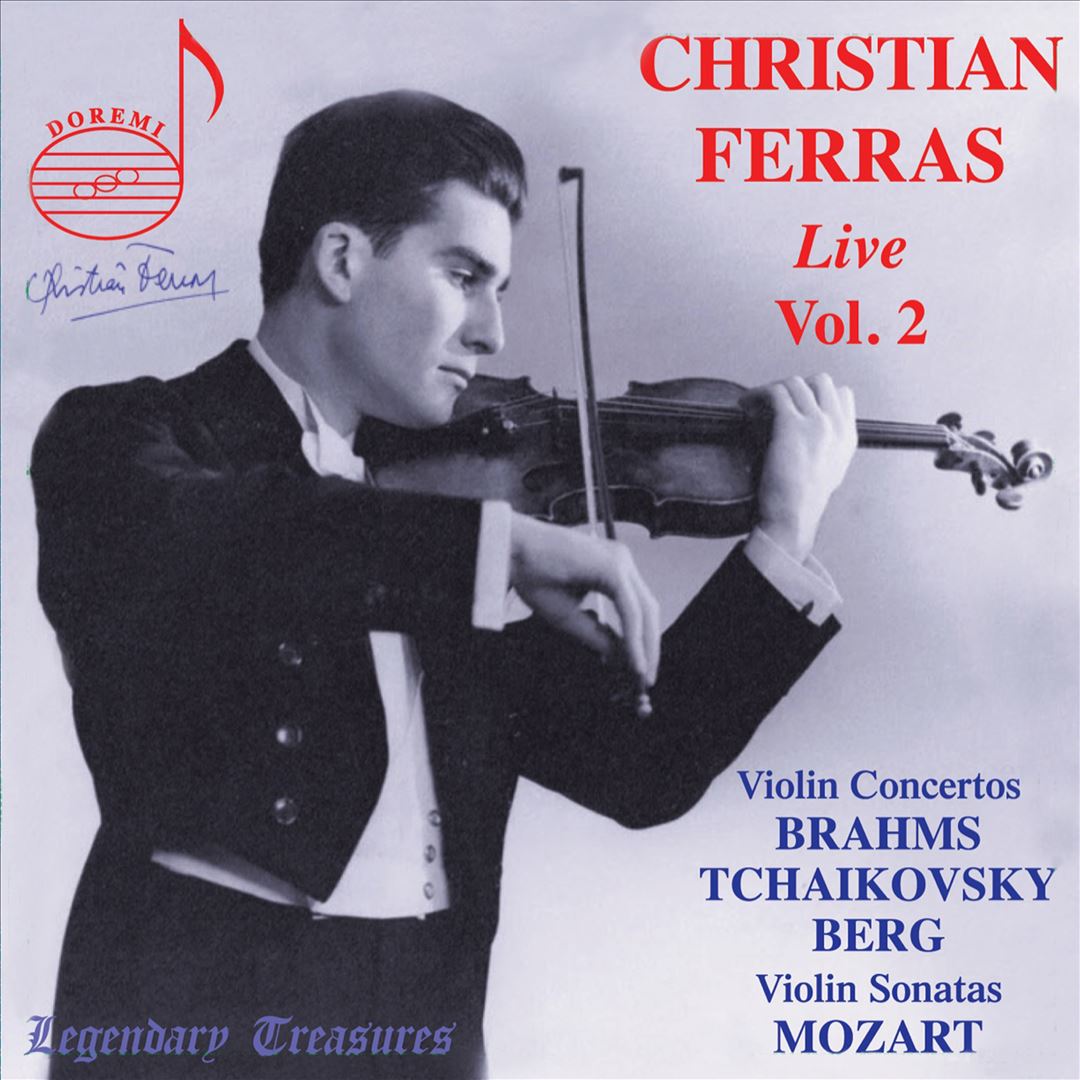 Christian Ferras Live, Vol. 2: Brahms, Tchaikovsky, Berg, Mozart cover art