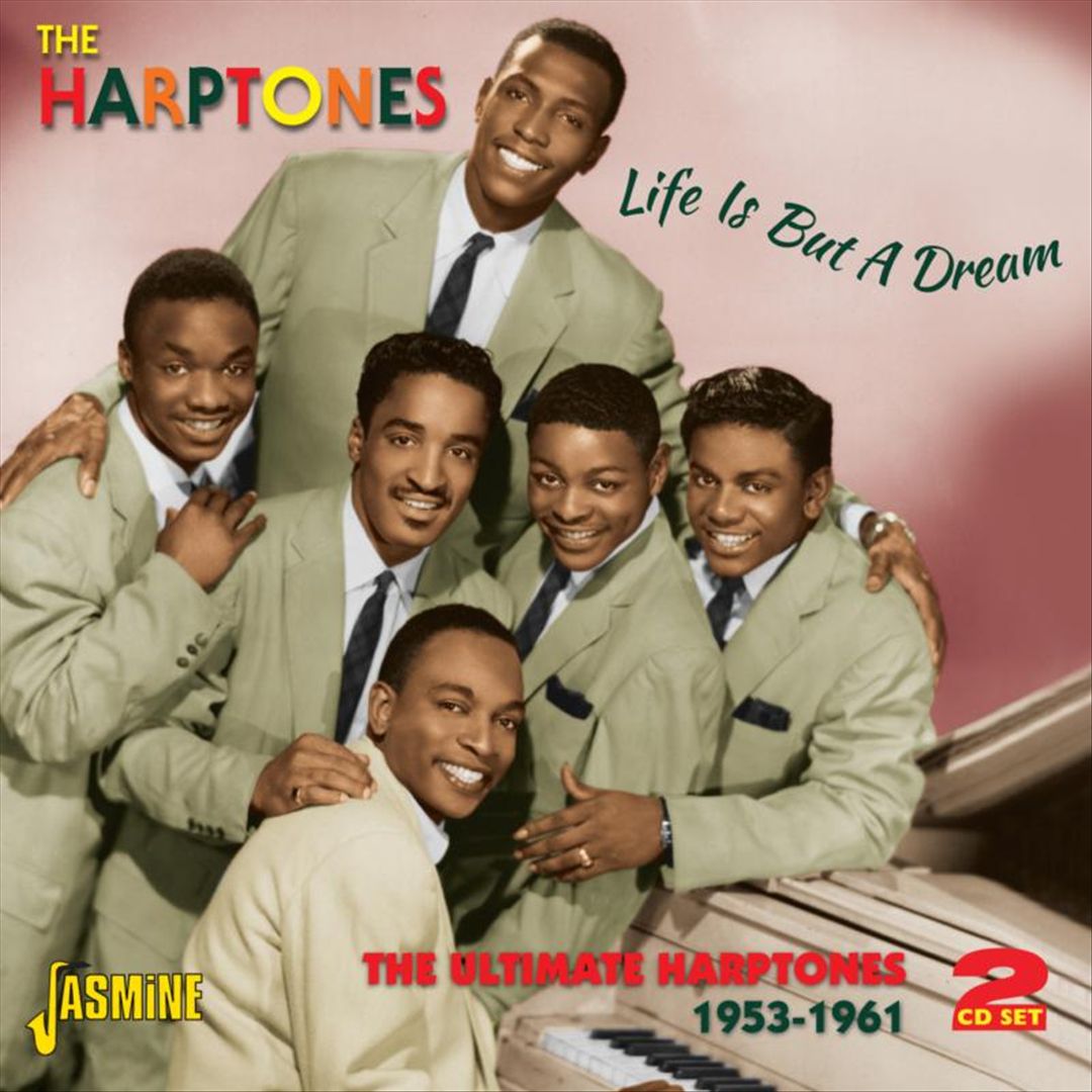 Life is But a Dream: The Ultimate Harptones 1953-1961 cover art