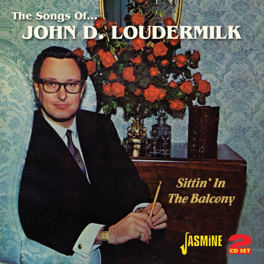 Sittin' in the Balcony: The Songs of John D. Loudermilk cover art