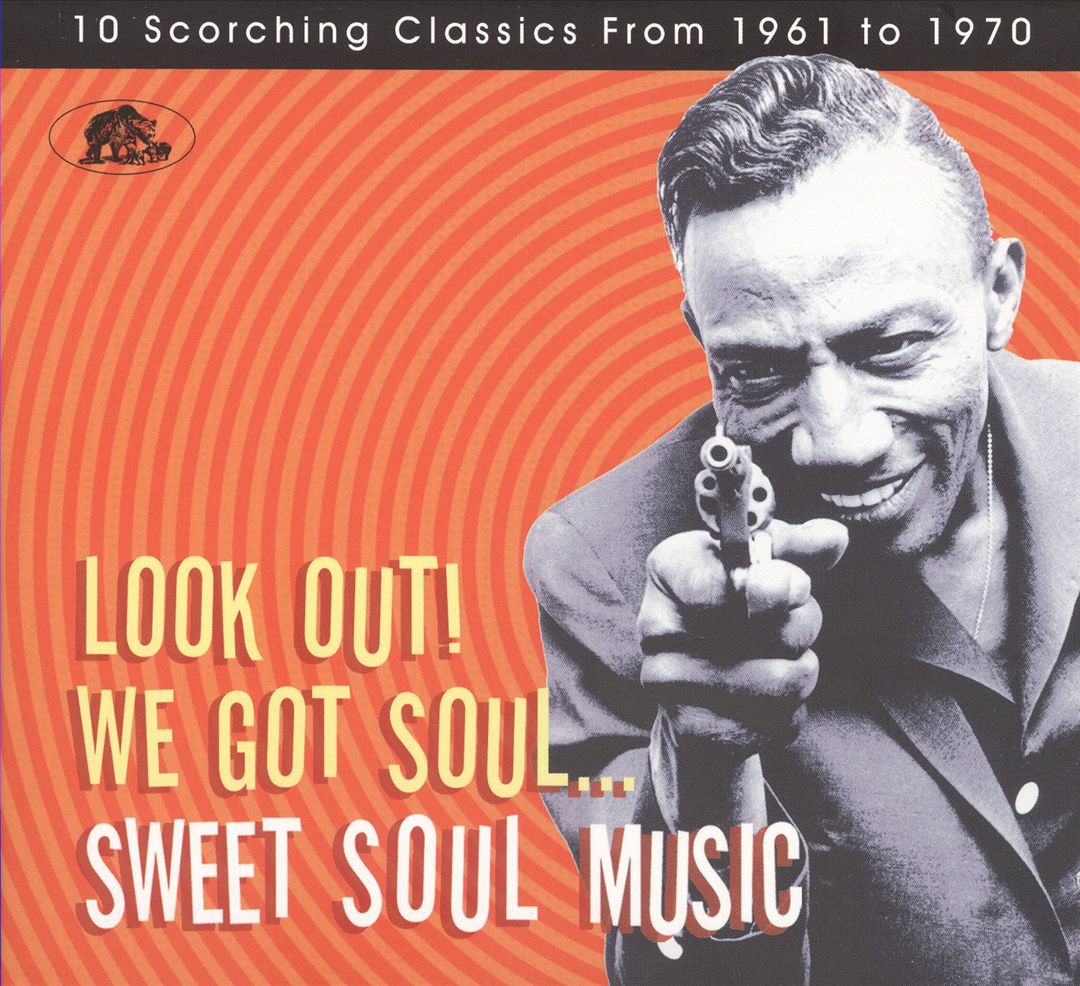 Look Out! We Got Soul: Sweet Soul Music cover art