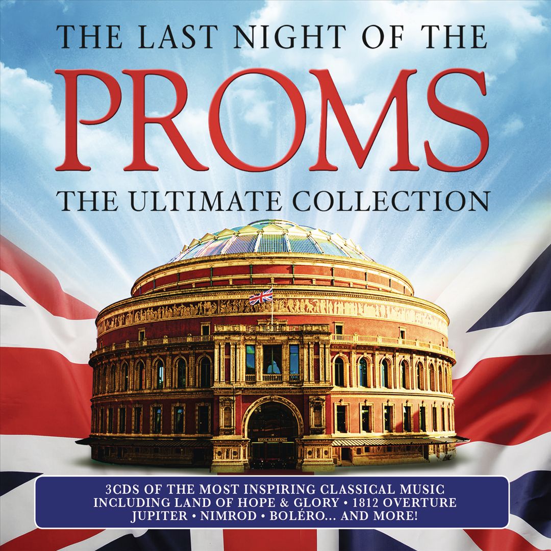 Last Night of the Proms: The Ultimate Collection cover art