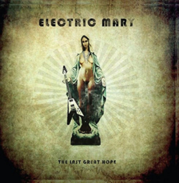 ELECTRIC MARY-LAST GREAT HOPE -LTD- cover art