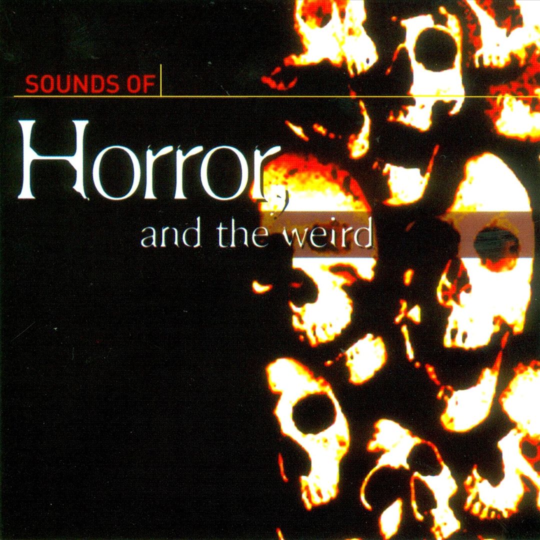 Sounds Of Horror And The Weird cover art