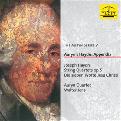Auryn Series, Vol. 5: Auryn’s Haydn Appendix – String Quartets Op. 51; Die sieben Worte Jesu Christi cover art