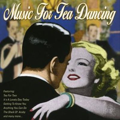 Music for Tea Dancing cover art