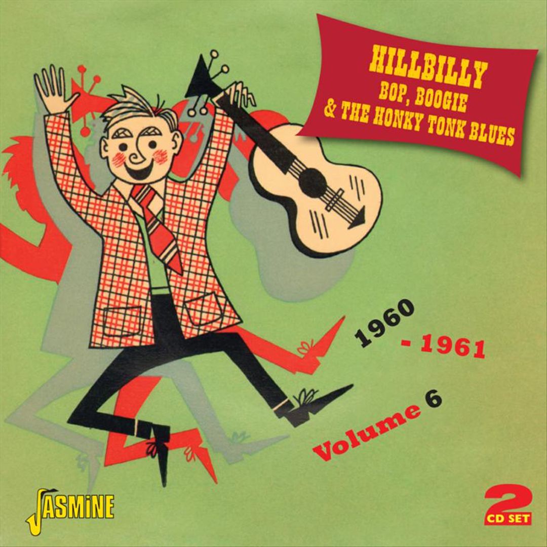 Hillbilly Bop, Boogie and the Honky Tonk Blues - Volume 6 1960-1961 cover art