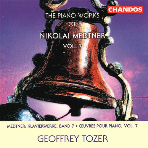 Piano Works of Nikolai Medtner, Vol. 7 cover art
