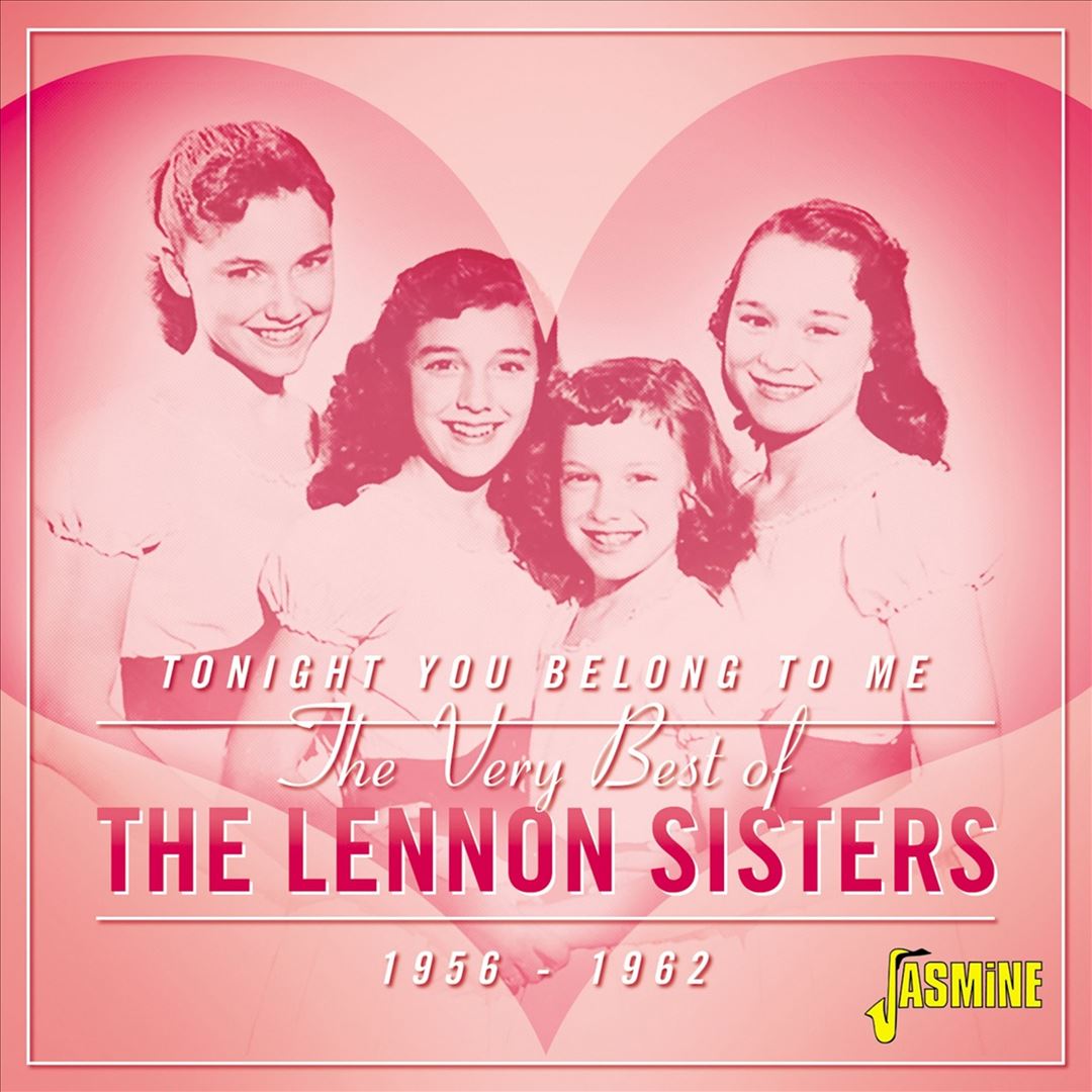 Tonight You Belong to Me: The Very Best of the Lennon Sisters 1956-1962 cover art
