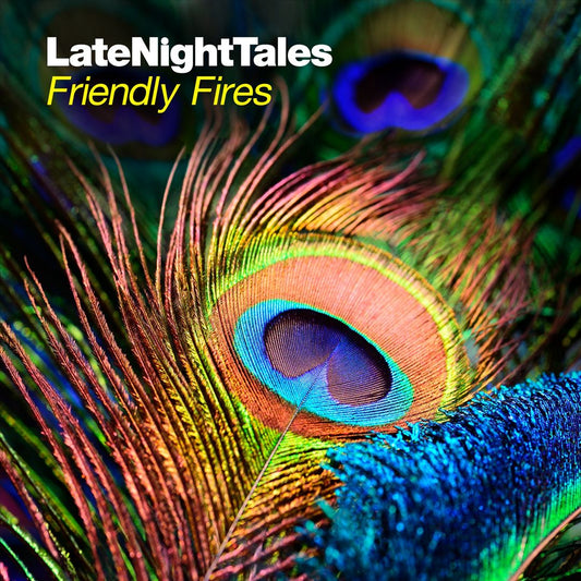 Late Night Tales: Friendly Fires [+CD] cover art