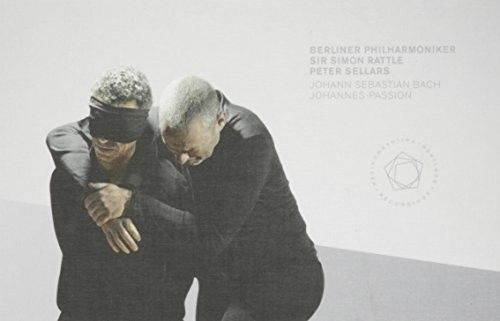 Berliner Philharmoniker/Sir Simon Rattle/Peter Sellars: Bach - Johannes-Passion [2 DVD/Blu-ray] cover art