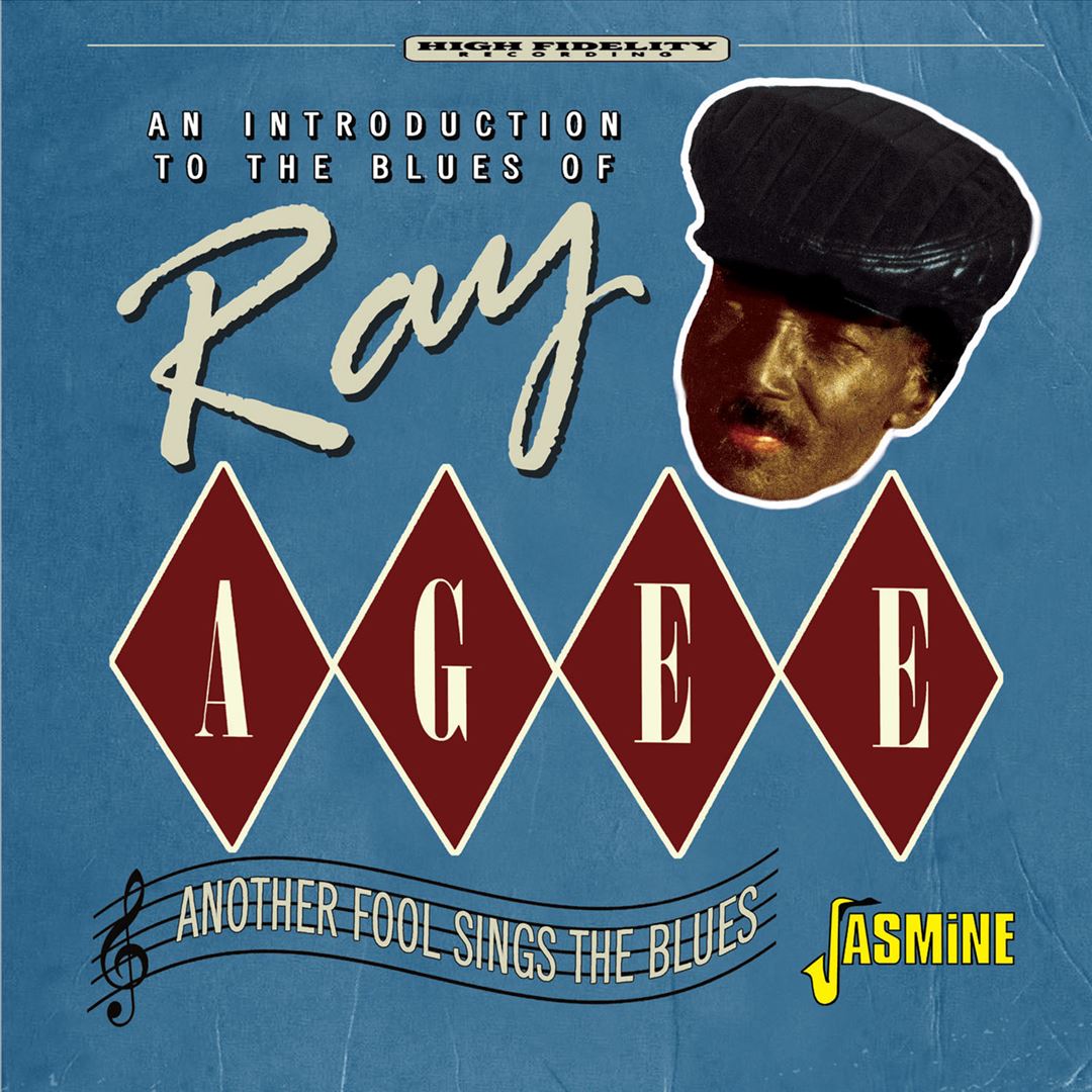 Another Fool Sings the Blues: An Introduction to the Blues of Ray Agee cover art