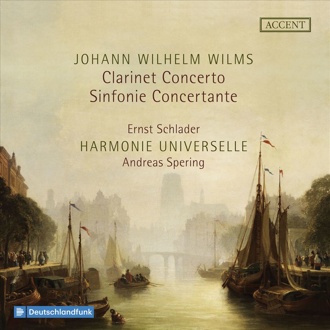 Johann Wilhelm Wilms: Clarinet Concerto; Sinfonie Concertante cover art