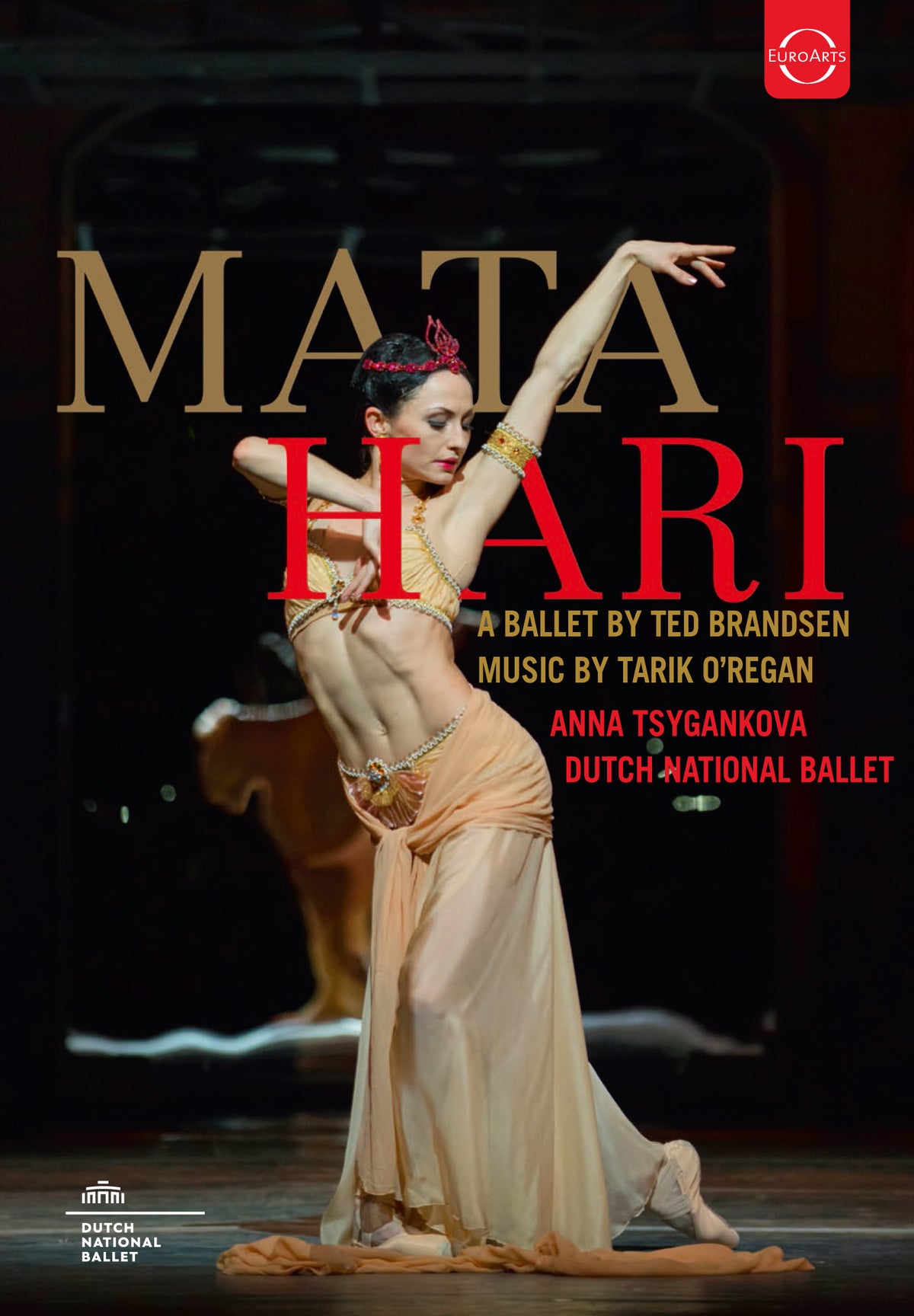 Mata Hari: A Ballet by Ted Brandsen, Music by Tarik O'Regan [Video] cover art