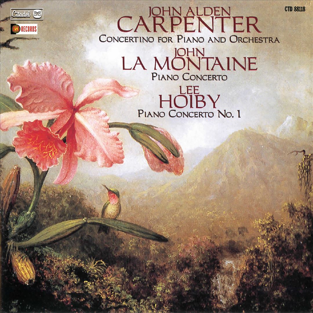 John Alden Carpenter: Concertino for Piano and Orchestra; John La Montaine, Lee Hoiby: Piano Concertos cover art