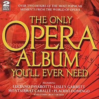 Only Opera Album You'll Ever Need cover art