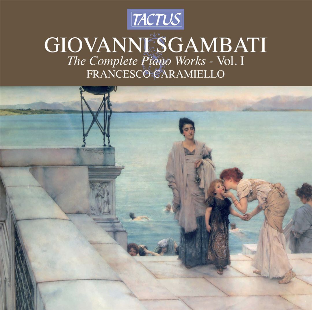 Sgambati: Complete Piano Works, Vol. 1 cover art