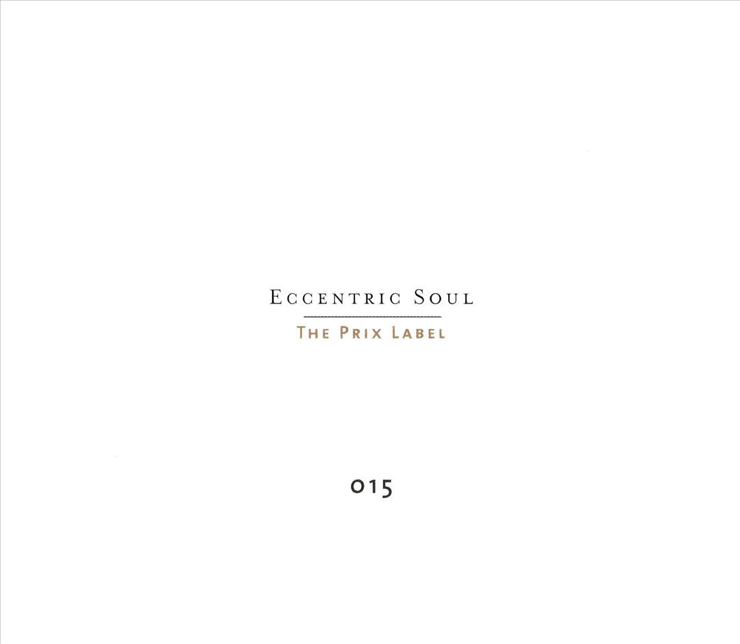 Eccentric Soul: The Prix Label cover art